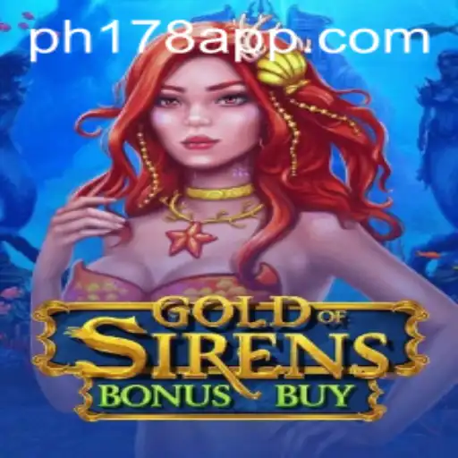 Explore the Thrilling World of GoldofSirensBonusBuy